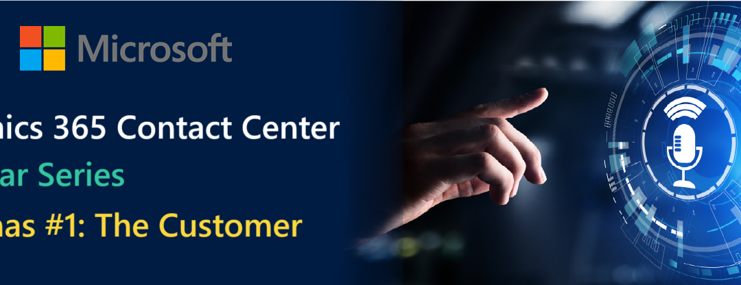 Microsoft Dynamics 365 Contact Center Delivering Exceptional Customer Experiences