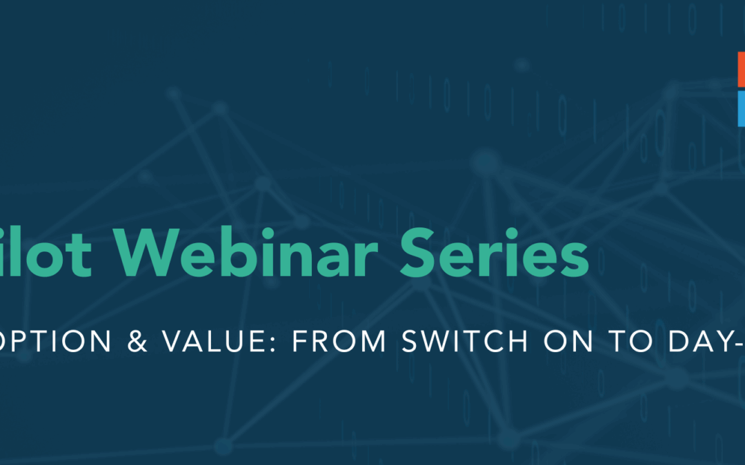 Webinar #2 Copilot Adoption & Value