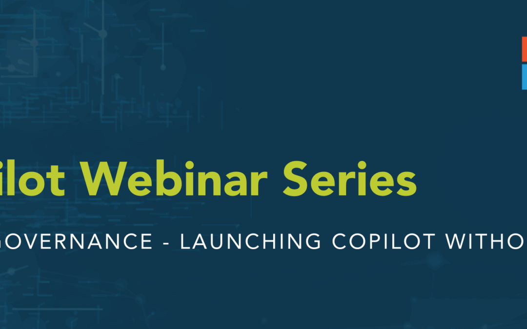 Webinar #1 Copilot Security & Governance